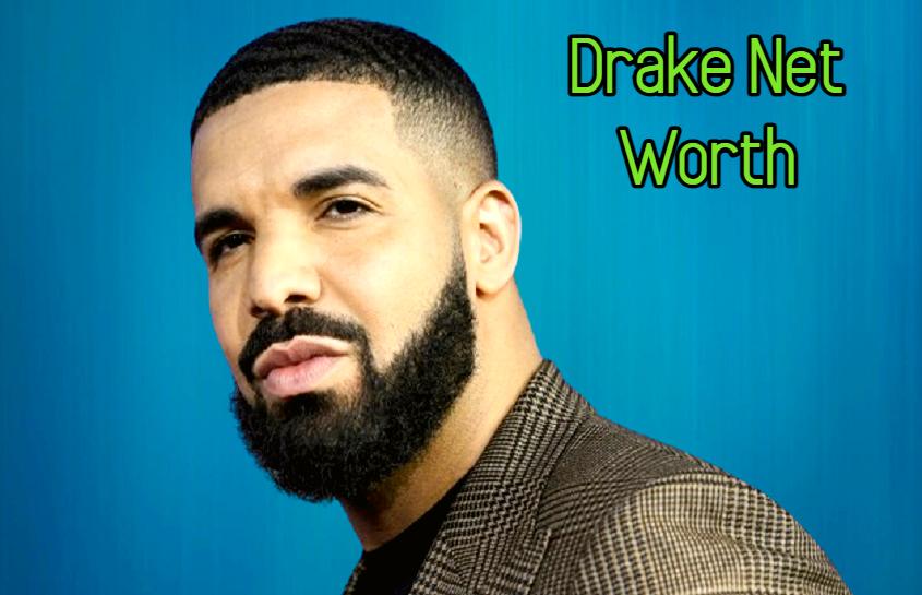 Drake Net Worth