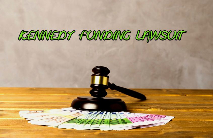 Kennedy Funding Lawsuit